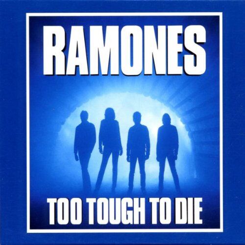 Ramones - Too Tough to die - Preis vom 09.10.2026 07:28:09 h