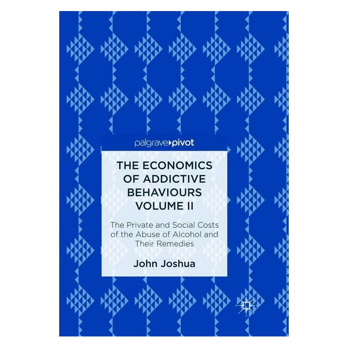 Springer The Economics of Addictive Behaviours Volume II (Englisch, Softcover, John Joshua) (56042800)