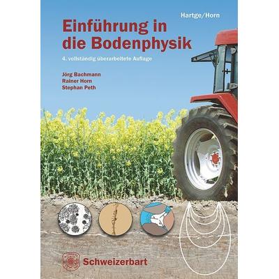 Einführung in die Bodenphysik, Gebundene Ausgabe von Karl Heinrich Hartge,Rainer Horn, Schweizerbart'sche; E., 978-3-510-65280-8