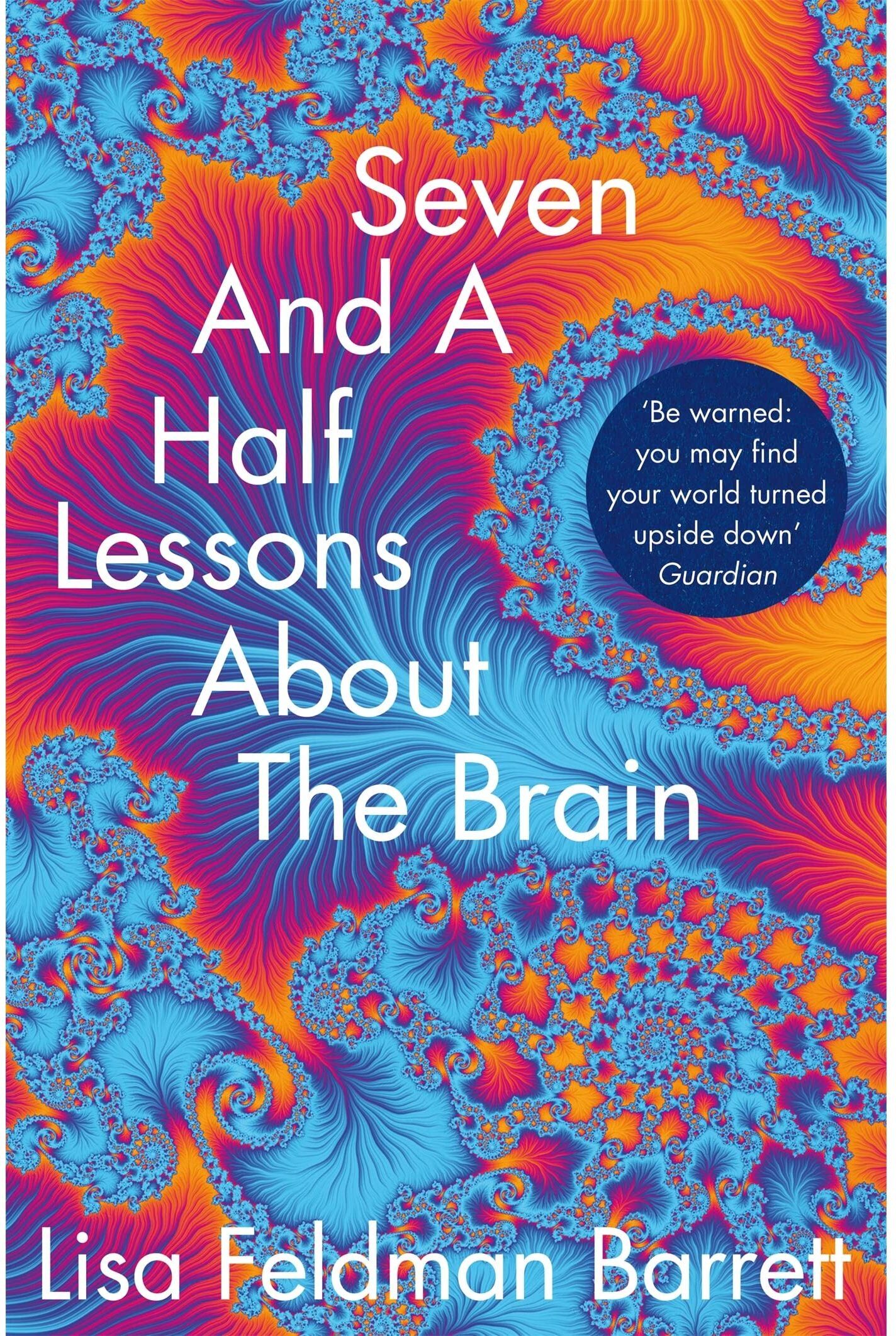 Picador Seven and a Half Lessons About the Brain by Lisa Feldman Barrett