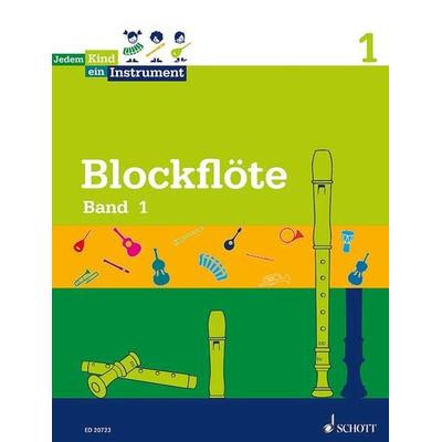 Blockflöte Band 1 - Jedem Kind ein Instrument -, Taschenbuch von Simone Weis, Schott Music, 978-3-7957-5971-1