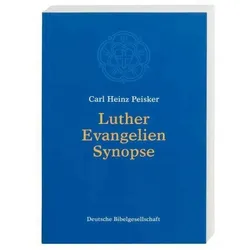 Luther Evangelien-Synopse, Fachbücher von Carl H Peisker