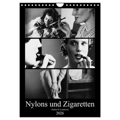 Nylons und Zigaretten (Wandkalender 2026 DIN A4 hoch), CALVENDO Monatskalender