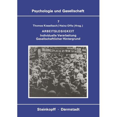 Arbeitslosigkeit, Taschenbuch von T. Kieselbach,H. Offe, Steinkopff, 978-3-7985-0545-2