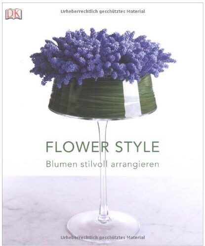 Paula Pryke - Flower Style Blumen stilvoll arrangieren - Preis vom 09.10.2026 07:28:09 h