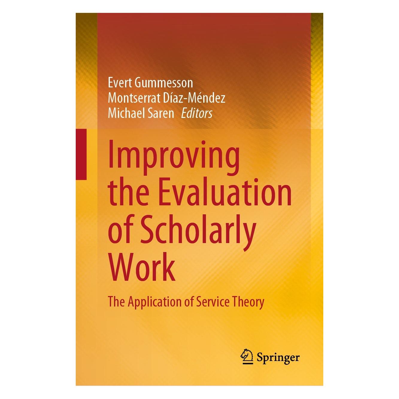 Springer Improving the Evaluation of Scholarly Work (Englisch, Hardcover, Evert Gummesson, Michael Saren, Montserrat Díaz-Méndez) (9783031176616)