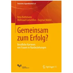 Gemeinsam zum Erfolg?, Fachbücher von Nina Bathmann, Waltraud Cornelissen, Dagmar Müller