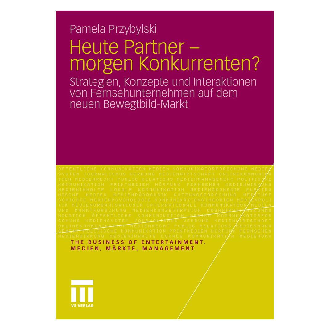 VS Heute Partner - morgen Konkurrenten? (Deutsch, Softcover, Pamela Przybylski) (55209714)