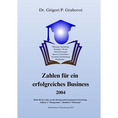 Zahlen für ein erfolgreiches Business, Taschenbuch von Grigori P. Grabovoi, Epubli, 978-3-7598-7724-6
