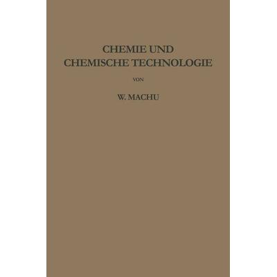 Chemie und chemische Technologie, Taschenbuch von Willi Machu, Springer Wien, 978-3-7091-2396-6