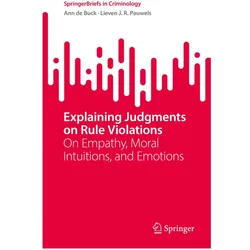 Explaining Judgments on Rule Violations, Fachbücher von Ann de Buck, Lieven J R Pauwels