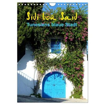 Sidi bou Saïd - Die blaue Stadt Tunesiens (Wandkalender 2026 DIN A4 hoch), CALVENDO Monatskalender