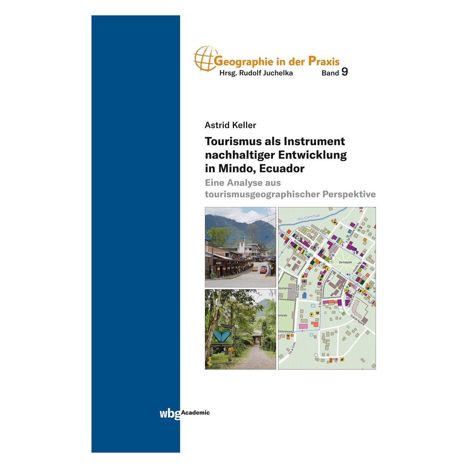 Wbg Tourismus als Instrument nachhaltiger Entwicklung in Mindo, Ecuador (Deutsch, Softcover, Astrid Keller) (38991092)