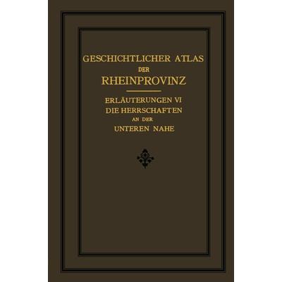 Die Herrschaften des Unteren Nahegebietes, Taschenbuch von Wilhelm Fabricius, Springer Berlin, 978-3-662-24097-7