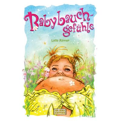 Babybauchgefühle, Taschenbuch von Lotte Römer, BoD – Books on Demand, 978-3-7386-1726-9