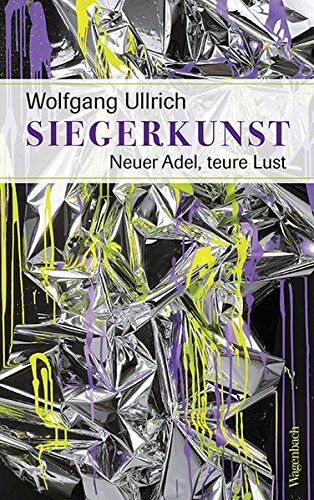 Wolfgang Ullrich - Siegerkunst - Preis vom 12.10.2026 11:37:12 h