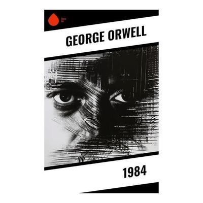 1984 (English Edition), Taschenbuch von George Orwell, Sharp Ink, 978-80-283-3308-9