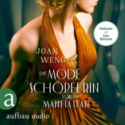 Die Modeschöpferin von Manhattan - Joan Weng, Audio, 9783757015145