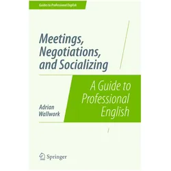 Meetings, Negotiations, and Socializing, Fachbücher von Adrian Wallwork