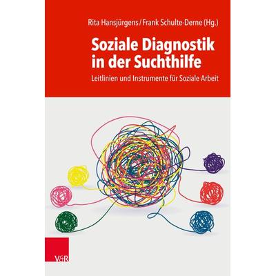 Soziale Diagnostik in der Suchthilfe, Taschenbuch von , Vandenhoeck + Ruprecht, 978-3-525-63404-2
