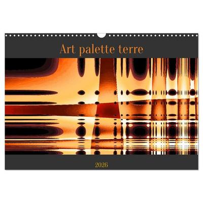 Art palette terre (Calendrier mural 2026 DIN A3 vertical), CALVENDO calendrier mensuel