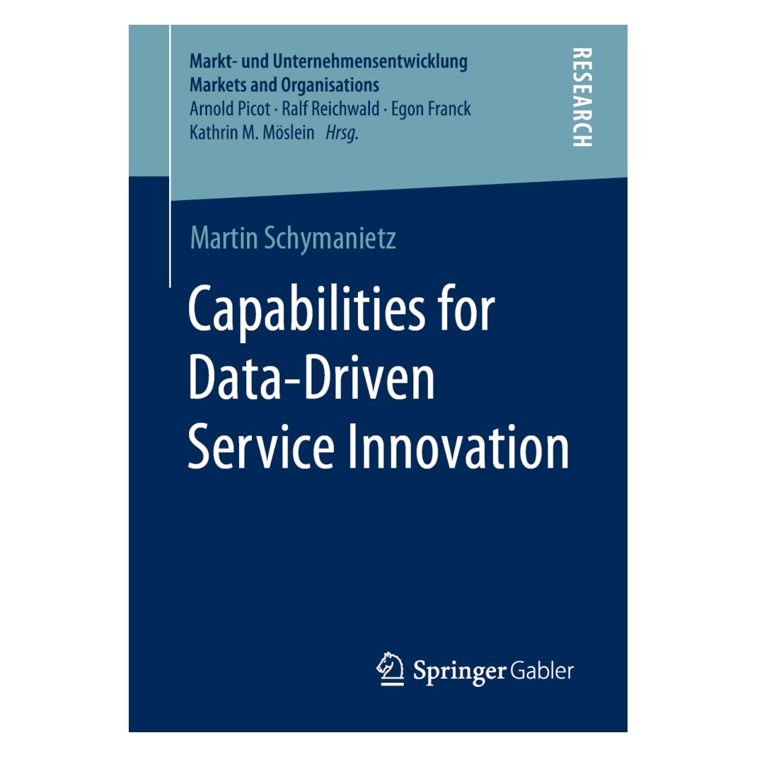 Springer Capabilities for Data-Driven Service Innovation (Englisch, Softcover, Martin Schymanietz) (56157686)