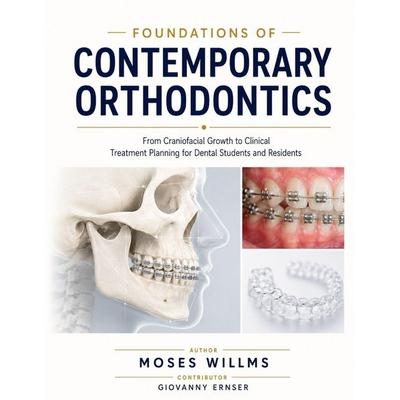 FOUNDATIONS OF CONTEMPORARY ORTHODONTICS, Taschenbuch von Giovanny Ernser,Moses Willms, Independently Published