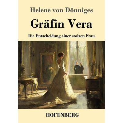Gräfin Vera, Taschenbuch von Helene Dönniges, Henricus - Edition Deutsche Klassik, 978-3-7437-5151-4