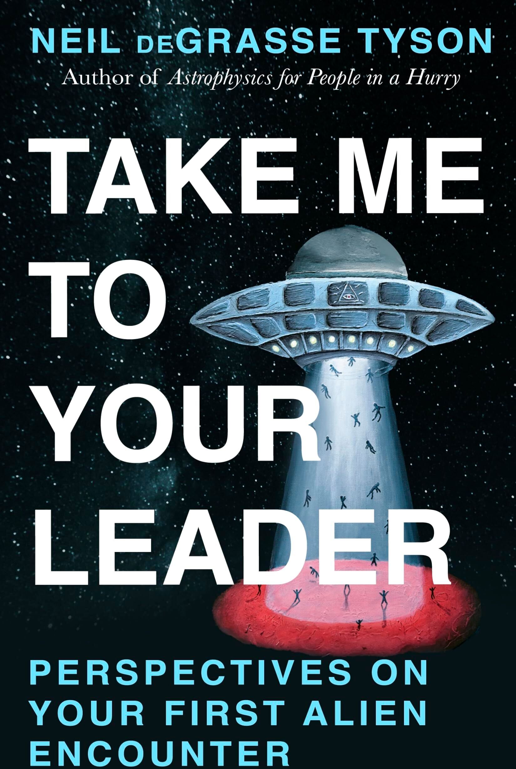Tyson, Neil deGrasse - Take Me To Your Leader - Preis vom 12.10.2026 11:37:12 h