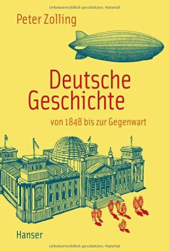 Peter Zolling - Deutsche Geschichte von 1848 bis zur Gegenwart: Macht in der Mitte Europas - Preis vom 15.10.2026 23:06:25 h