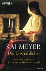 Kai Meyer - Die Unsterbliche - Preis vom 12.10.2026 11:37:12 h