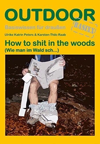 Peters, Ulrike Katrin - How to sh.. in the woods - Preis vom 05.10.2026 03:47:11 h