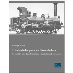 Handbuch des gesamten Eisenbahnbaus, Ratgeber von Georg Osthoff