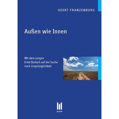 Außen wie Innen, Taschenbuch von Geert Franzenburg, Akademische Verlagsgemeinschaft München, 978-3-86924-374-0
