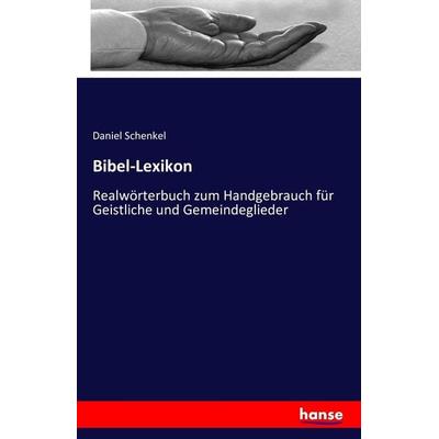Bibel-Lexikon, Taschenbuch von Daniel Schenkel, Hansebooks, 978-3-7428-0031-2