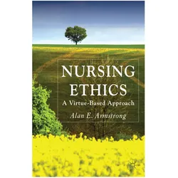 Nursing Ethics, Fachbücher von Alan E. Armstrong, A Armstrong, A. Armstrong