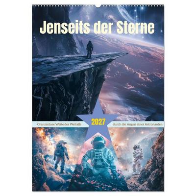 Jenseits der Sterne (Wandkalender 2027 DIN A2 hoch), CALVENDO Monatskalender
