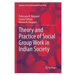 Theory and Practice of Social Group Work in Indian Society, Fachbücher von Suresh Pathare, Pallassana R. Balgopal, Meena M. Balgopal