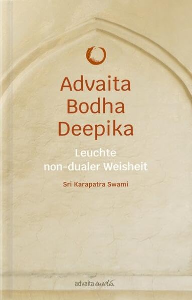 Sri Karapatra Swami - ADVAITA BODHA DEEPIKA: Leuchte non-dualer Weisheit - Preis vom 09.10.2026 07:28:09 h