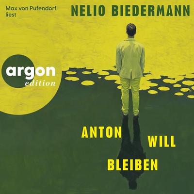 Anton will bleiben - Nelio Biedermann, Audio, 9783732488988