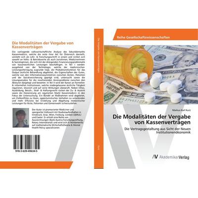 Die Modalitäten der Vergabe von Kassenverträgen, Taschenbuch von Markus Karl Kurz, AV Akademikerverlag, 978-3-639-49634-5