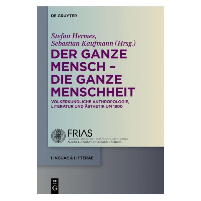 De Gruyter Der ganze Mensch - die ganze Menschheit (Deutsch, 2014) (8877252)