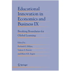 Educational Innovation in Economics and Business IX, Fachbücher von Richard G. Milter, S R Segers, Valerie S Perotti, S Perotti, Mien S R Segers