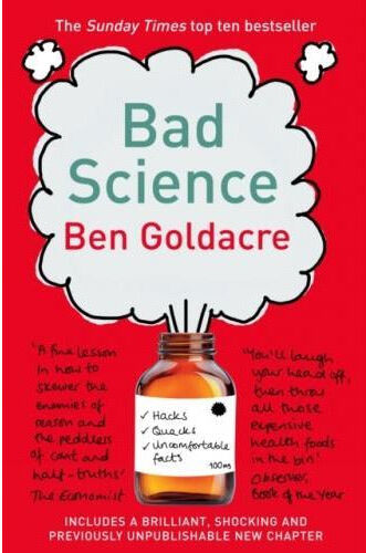 HARPERCOLLINS Bad Science by Ben Goldacre – Bestselling Book Exposing Misleading Health Claims, Media Myths & Pseudoscience