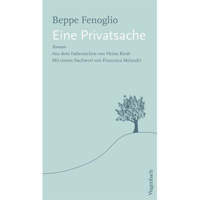 Eine Privatsache, Taschenbuch von Beppe Fenoglio, Wagenbach, K, 978-3-8031-3339-7
