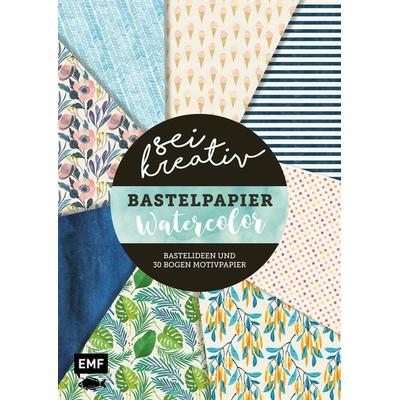 Sei kreativ! – Bastelpapier Watercolor – Bastelideen und 30 Bogen Motivpapier in 2 Stärken (120 g/qm, 250 g/qm)