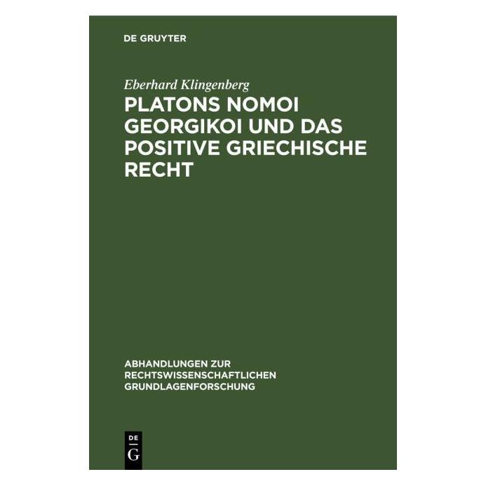 De Gruyter Klingenberg:Platons Nomoi georgikoi und (Deutsch, Hardcover, Eberhard Klingenberg) (67777904)
