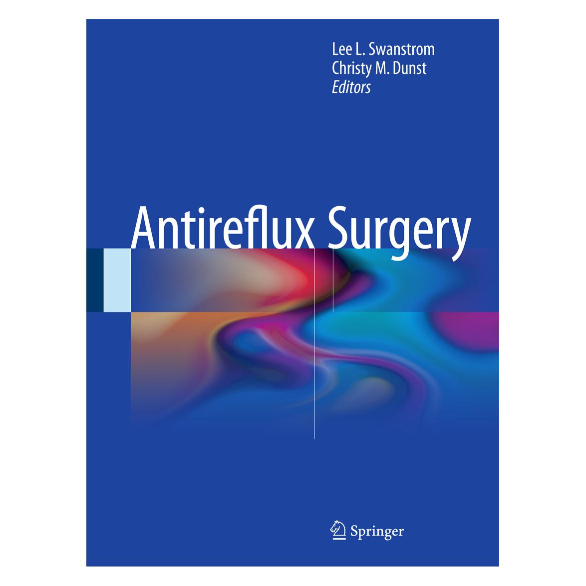 Springer Antireflux Surgery (Englisch, Hardcover, Christy M. Dunst, Lee L. Swanstrom) (9781493917488)