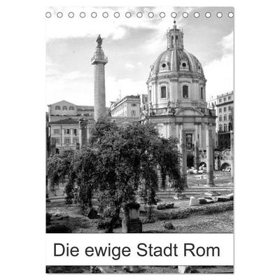 Die ewige Stadt Rom (Tischkalender 2026 DIN A5 hoch), CALVENDO Monatskalender