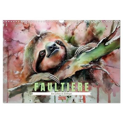 Faultiere, ein Leben in Zeitlupe (Wandkalender 2026 DIN A3 quer), CALVENDO Monatskalender